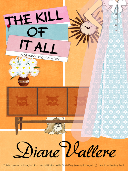 Title details for The Kill of It All by Diane Vallere - Available